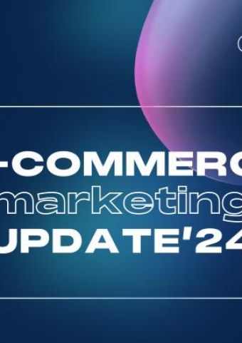 E-COMMERCE MARKETING UPDATE'24