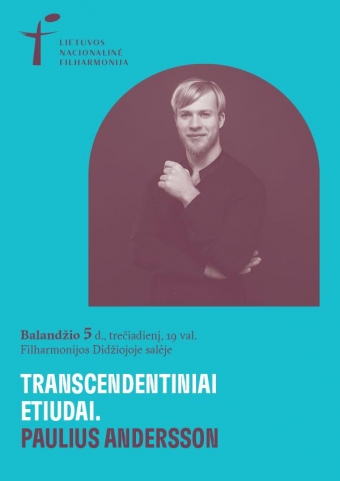 Transcendentiniai etiudai. Paulius Andersson